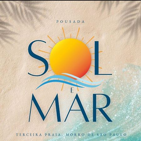 Pousada Sol E Mar Morro de São Paulo Exterior foto
